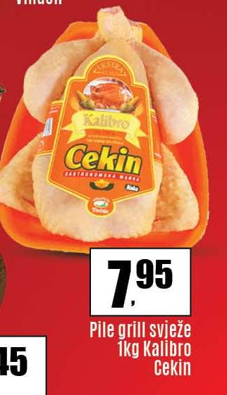 Pile grill svježe 1kg Kalibro Cekin