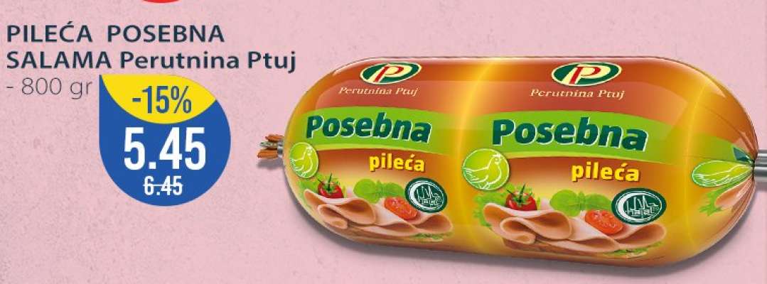 PILEĆA POSEBNA SALAMA Perutnina Ptuj