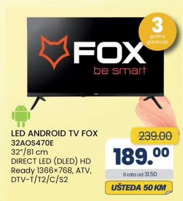 LED ANDROID TV FOX 32AOS470E