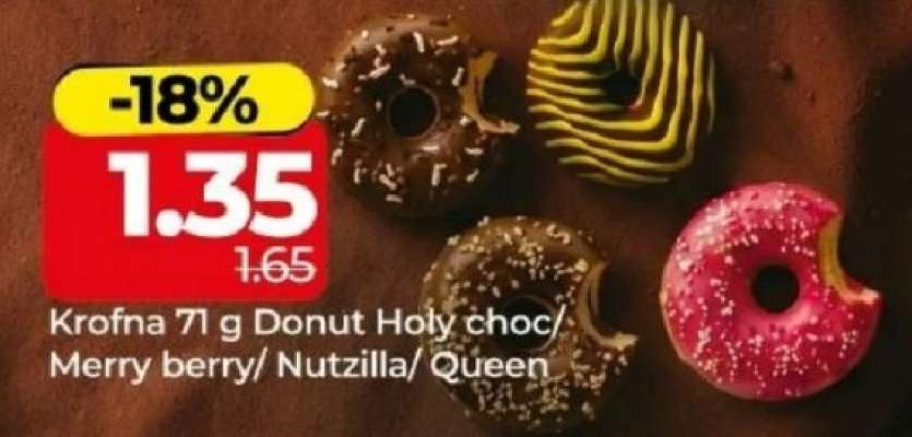 Krofna 71 g Donut Holy choc/ Merry berry/ Nutzilla/ Queen